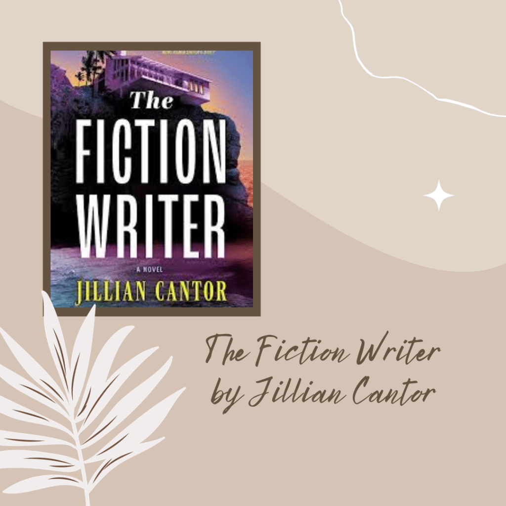 Book Review: The Fiction Writer by Jillian&nbsp;Cantor