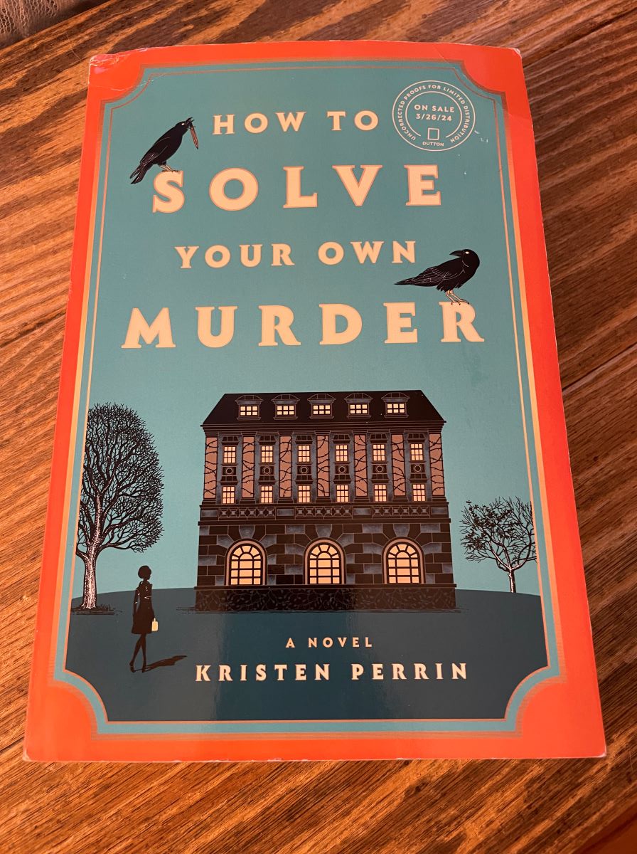 Book Review: How to Solve Your Own Murder by Kristen&nbsp;Perrin