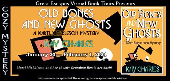 Virtual Book Tour & Book Review: Old Bones and New Ghosts (The Marti Mickkleson Mysteries) by Kay Charles #blogtour #bookreview @dollycas 