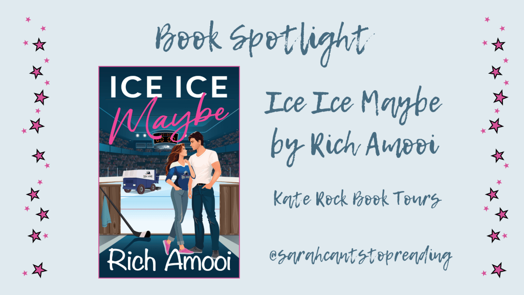 ⚡BOOK SPOTLIGHT with Kate Rock Book Tours: Ice Ice Maybe by Rich Amooi&nbsp;⚡