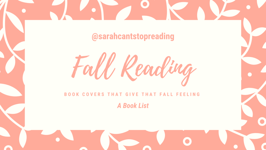 🍂Book Covers that Give that Fall Feeling: A Book&nbsp;List🍂
