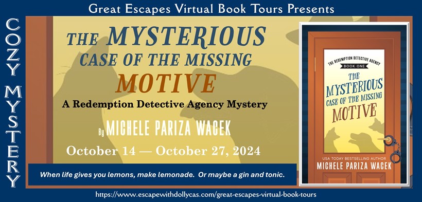 Virtual Book Tour & Book Review & #Giveaway: The Mysterious Case of the Missing Motive (The Redemption Detective Agency) by Michele Pariza Wacek
