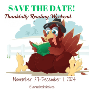🦃Thankfully Reading Weekend 2024: November 27th – December 1st🦃