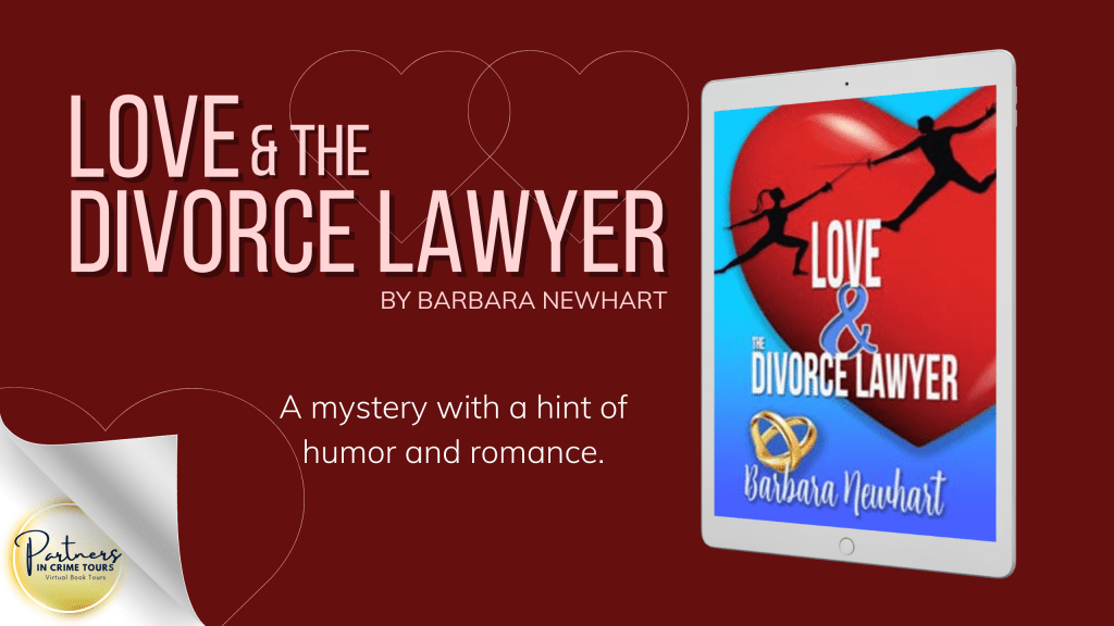 Virtual Book Tour & Book Review, Plus a #Giveaway: LOVE & THE DIVORCE LAWYER by Barbara&nbsp;Newhart!