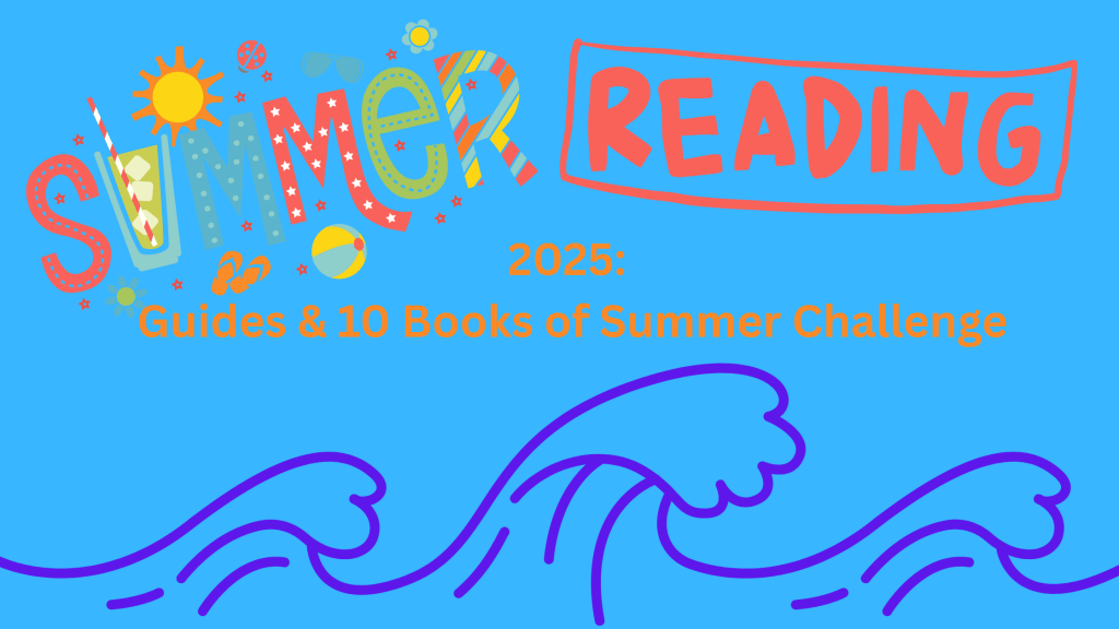 SUMMER READING 2025: Guides & 10 Books of Summer&nbsp;Challenge