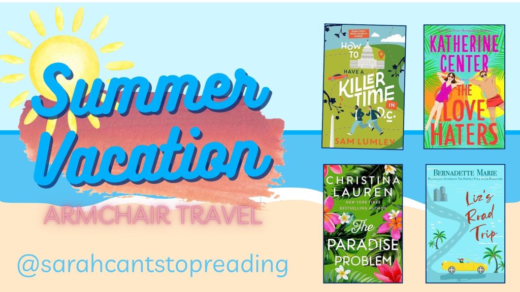 Summer Vacation – Armchair Travel: A Book List June&nbsp;2025