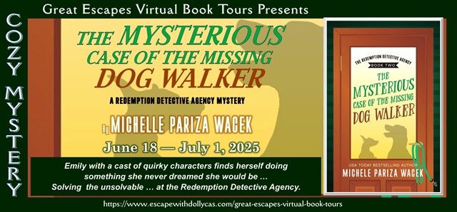 Virtual Book Tour & Book Review: The Mysterious Case of the Missing Dog Walker (The Redemption Detective Agency) by Michele Pariza Wacek