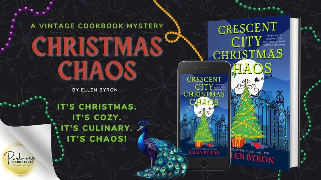 🎄Virtual Book Tour & Book Review & #Giveaway: CRESCENT CITY CHRISTMAS CHAOS by Ellen&nbsp;Byron