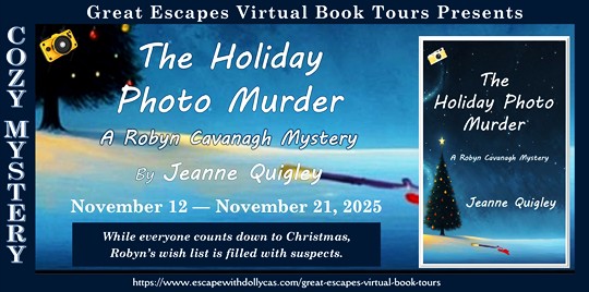 🎄Virtual Book Tour & Book Review & #Giveaway: The Holiday Photo Murder: A Robyn Cavanagh Mystery by Jeanne Quigley&nbsp;📷