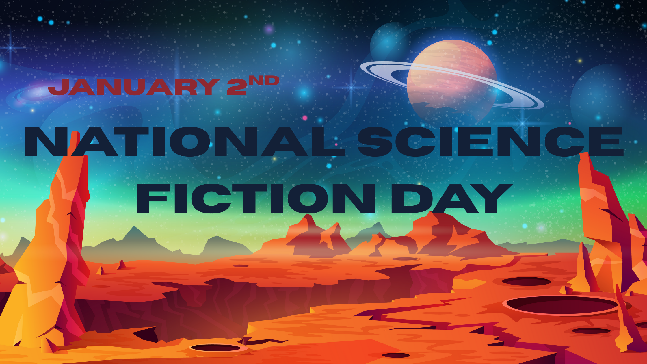 In Celebration of National Science Fiction Day on January 2nd